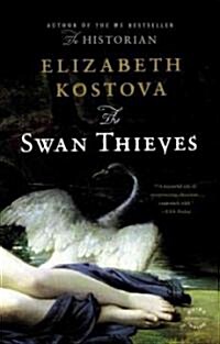 The Swan Thieves (Paperback, Reprint)