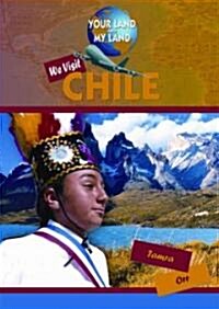 We Visit Chile (Library Binding)