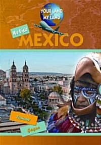 We Visit Mexico (Library Binding)