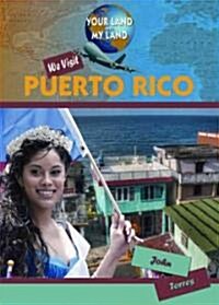 We Visit Puerto Rico (Library Binding)