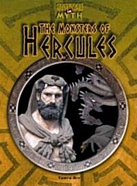 The Monsters of Hercules (Library Binding)