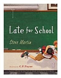 Late for School [With CD (Audio)] (Hardcover)