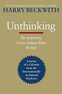 Unthinking (Hardcover, 1st)