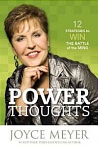 Power Thoughts: 12 Strategies to Win the Battle of the Mind (Hardcover)