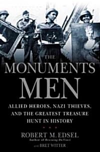 [중고] The Monuments Men: Allied Heroes, Nazi Thieves and the Greatest Treasure Hunt in History (Paperback)