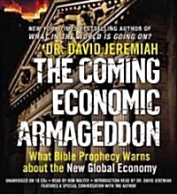 The Coming Economic Armageddon: What Bible Prophecy Warns about the New Global Economy (Audio CD)