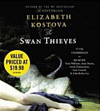The Swan Thieves (Audio CD, Unabridged, Reissue)