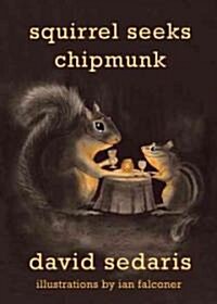 [중고] Squirrel Seeks Chipmunk: A Modest Bestiary (Hardcover)