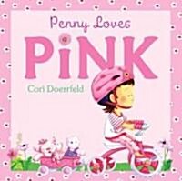 Penny Loves Pink (Hardcover)