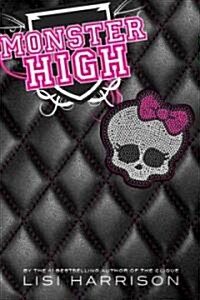 Monster High (Hardcover, 1st)