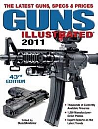 Guns Illustrated 2011 (Paperback, 43th)