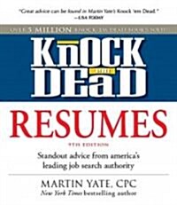 Knock em Dead Resumes: Standout Advice from Americas Leading Job Search Authority (Paperback, 9th)