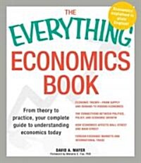 Everything Economics Book: From Theory to Practice, Your Complete Guide to Understanding Economics Today (Paperback)