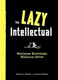 The Lazy Intellectual (Hardcover)