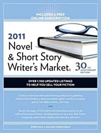 Novel & Short Story Writers Market 2011 (Paperback, Pass Code, 30th)