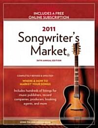 Songwriters Market 2011 (Paperback, 34th, Annual)