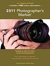 Photographers Market 2011 (Paperback, Pass Code, 34th)