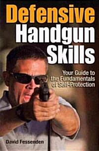 Defensive Handgun Skills (Paperback)