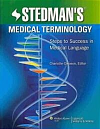Stedmans Medical Terminology: Steps to Success in Medical Language (Paperback)