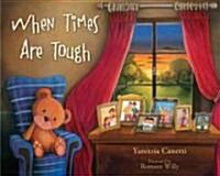 When Times Are Tough (Paperback)