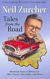 Tales from the Road: Memoirs from a Lifetime of Ohio Travel, Television, and More (Paperback)