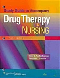 Drug Therapy in Nursing/ Lippincotts Photo Atlas of Medication Administration (Hardcover, 3rd, PCK)