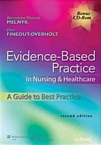 [중고] Evidence-Based Practice in Nursing & Healthcare: A Guide to Best Practice [With CDROM and Access Code] (Paperback, 2)