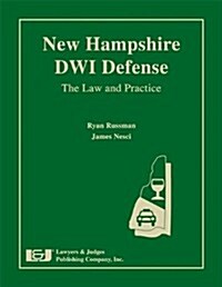 New Hampshire DWI Defense: The Law and Practice [With CDROM] (Hardcover)