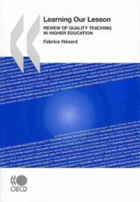 Learning our lesson : review of quality teaching in higher education
