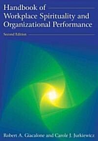 Handbook of Workplace Spirituality and Organizational Performance (Paperback, 3 ed)