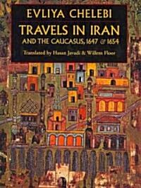 Travels in Iran and the Caucasus, 1647 & 1654 (Paperback)
