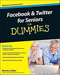 Facebook & Twitter for Seniors for Dummies (Paperback)