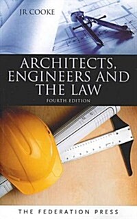 Architects, Engineers and the Law (Paperback, 4th)
