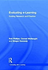 Evaluating e-Learning : Guiding Research and Practice (Hardcover)