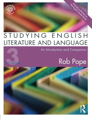 Studying English Literature and Language : An Introduction and Companion (Paperback, 3 ed)