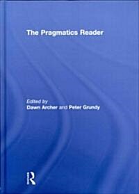 The Pragmatics Reader (Hardcover)