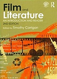 Film and Literature : An Introduction and Reader (Paperback, 2 ed)