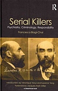 Serial Killers : Psychiatry, Criminology, Responsibility (Hardcover)