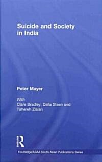 Suicide and Society in India (Hardcover)