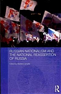 Russian Nationalism and the National Reassertion of Russia (Paperback, Reprint)