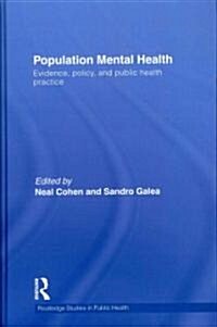 Population Mental Health : Evidence, Policy, and Public Health Practice (Hardcover)