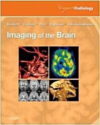 Imaging of the Brain : Expert Radiology Series (Hardcover)