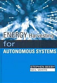 Energy Harvesting for Autonomous Systems (Hardcover)