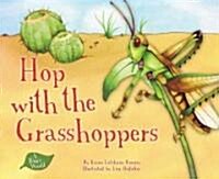 Hop with the Grasshoppers (Library Binding)