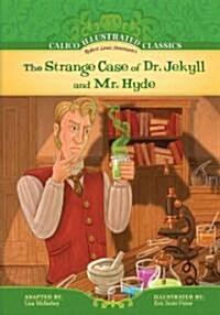 Strange Case of Dr. Jekyll and Mr. Hyde (Library Binding)