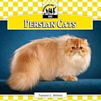 Persian Cats (Library Binding)