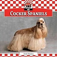 Cocker Spaniels (Library Binding)