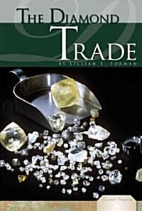 The Diamond Trade (Library Binding)