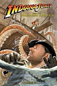 Indiana Jones and the Sargasso Pirates, Volume 2 (Library Binding)