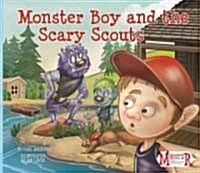 Monster Boy and the Scary Scouts (Library Binding)